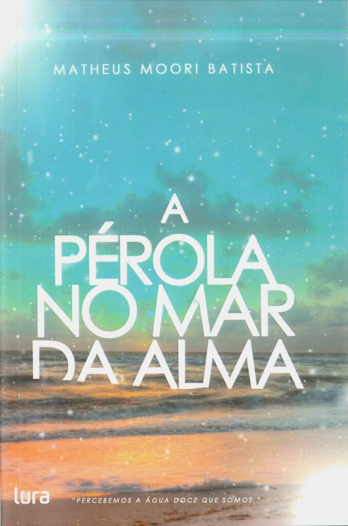 No Budismo, a pérola é vista como uma metáfora para a iluminação espiritual. Em referência a esse pensamento, o filósofo Matheus Moori Batista deu o título A pérola no mar da alma para uma leitura emocionante: Genta, o protagonista, precisa mergulhar em si mesmo a fim de encontrar lá no fundo a essência que o torna único. Ambientado no Japão do século XVII, este livro combina reflexões filosóficas e conceitos de espiritualidade para retratar a eterna busca humana por um propósito. 